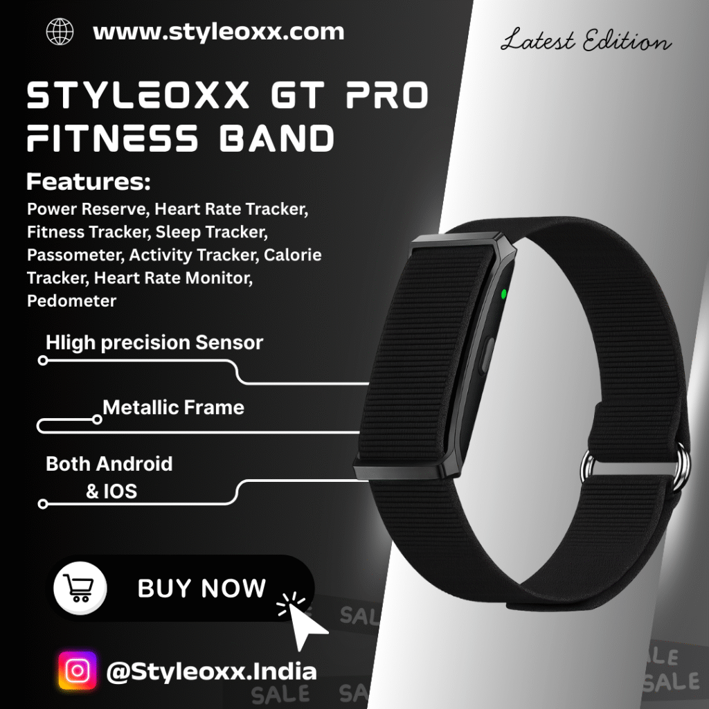 Styleoxx Smart fitness band, styleoxx gt pro band, styleoxx gt pro fitness tracker, styleoxx, styleoxx fitnes s bands, styleoxx india, NEW GT PRO FITNESS BAND